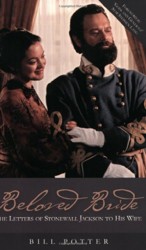 Beloved Bride Letters of Stonewall Jackson to His Wife