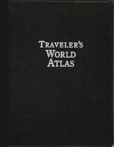 The Travelers Atlas A Geographic Handbook