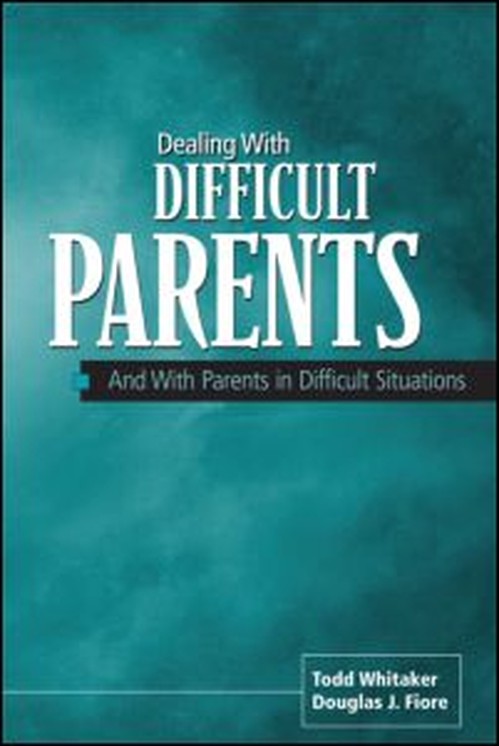 Dealing with Difficult Parents
