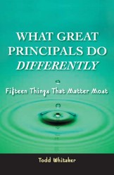 What Great Principals Do Differently