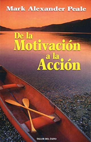 de La Motivacion a la Accion