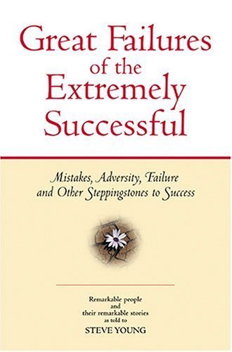 Great Failures of the Extremely Successful
