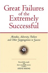 Great Failures of the Extremely Successful