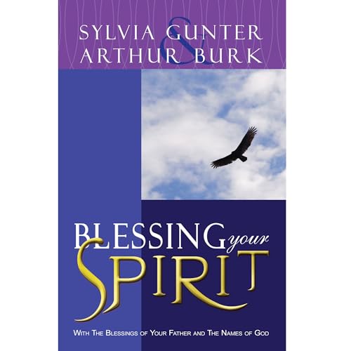 Blessing Your Spirit