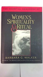 The Essential Handbook to Women's Spirituality and Ritual