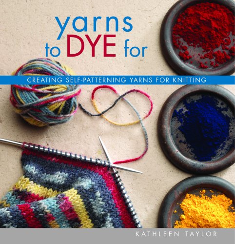 Yarns to Dye For