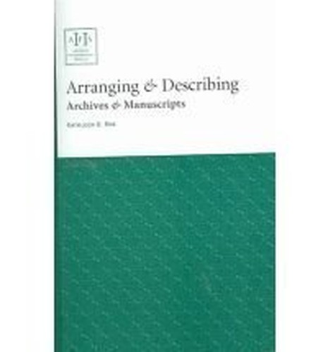 Arranging & Describing Archives & Manuscripts