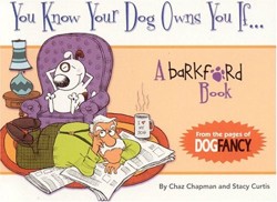 You Know Your Dog Owns You If
