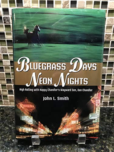 Bluegrass Days, Neon Nights