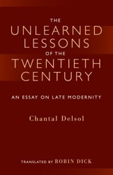 Unlearned Lessons of Twentieth Century