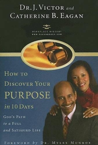 How to Discover Your Purpose in 10 Days