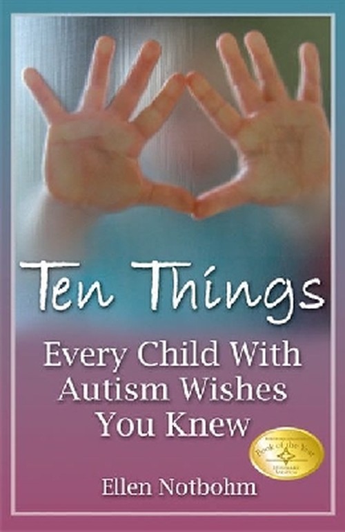 Ten Things Every Child with Autism Wishes You Knew