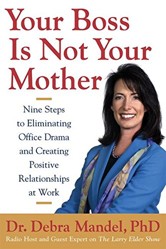 Your Boss is Not Your Mother