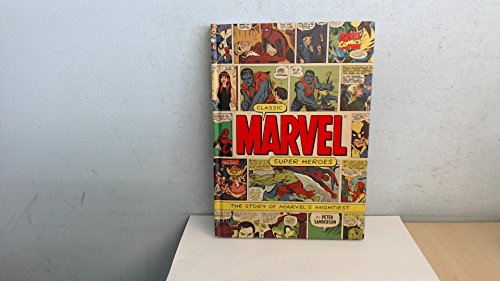 Classic Marvel Super Heroes - The Story Of Marvel's Mightiest