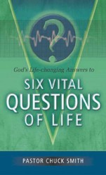 God's Life-Changing Answers to Six Vital Questions of Life