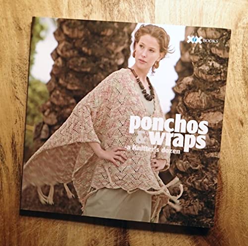 Ponchos & Wraps: A Knitter's Dozen