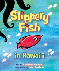 Slippery Fish in Hawaii