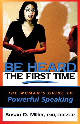 Be Heard the First Time
