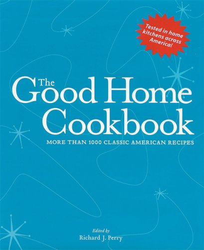 The Good Home Cookbook