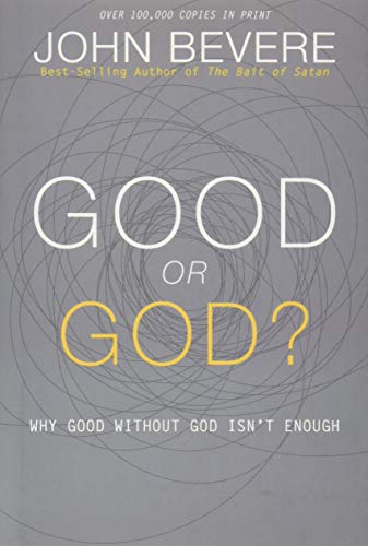 Good or God?