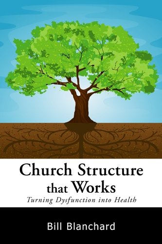 Church Structure That Works