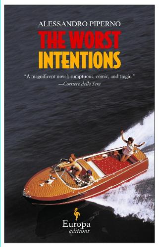 The Worst Intentions
