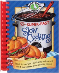 Super Fast Slow Cooking Cookbook