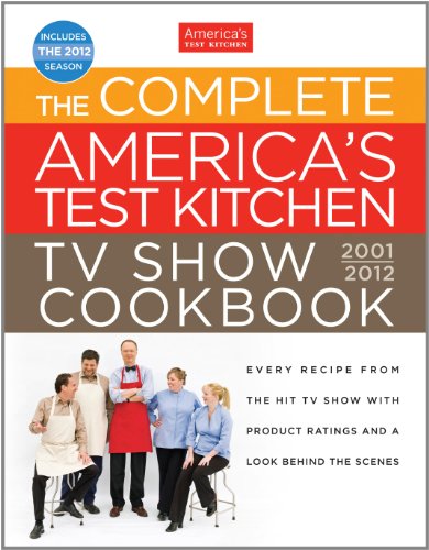 Complete America's Test Kitchen TV Show Cookbook 2001-12