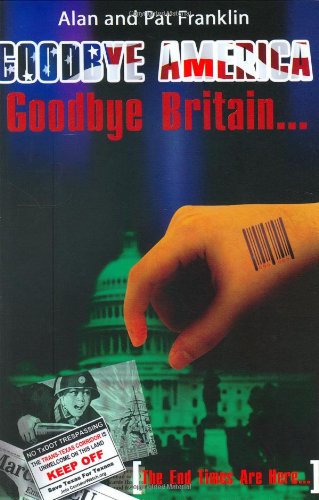 Goodbye America, Goodbye Britain