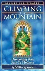 Climbing the Mountain; Discovering Your Path to Holiness