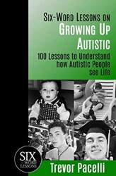 Six-Word Lessons on Growing Up Autistic