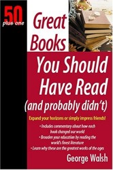 Great Books You Should Have Read (and Probably Didn't)