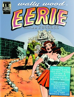 Wally Wood: Eerie Tales of Crime & Horror