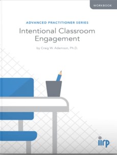 Advanced Practitioner Series: Intentional Classroom Engagement Workbook