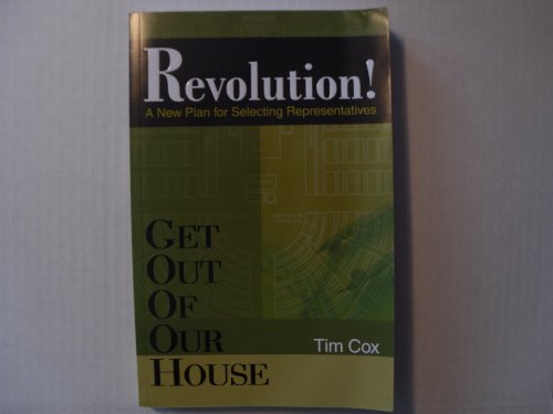 Get Out of Our House: Revolution!