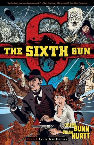 The Sixth Gun Volume 1