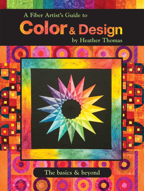 A Fiber Artist's Guide to Color and Design