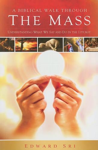 a Biblical Walk Through the Mass