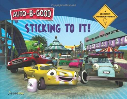 Sticking to It!: A Lesson in Trustworthiness (Auto-b-good)