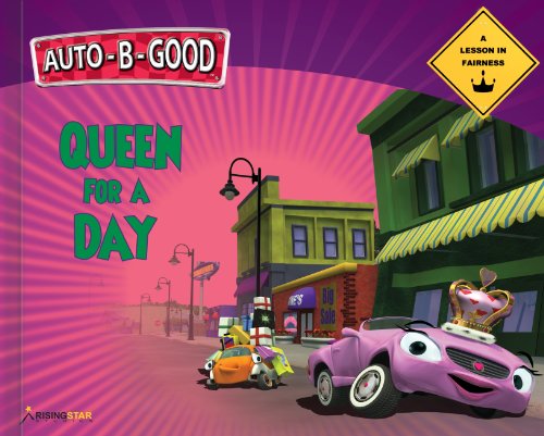Queen for a Day: A Lesson in Fairness (Auto-B-Good)