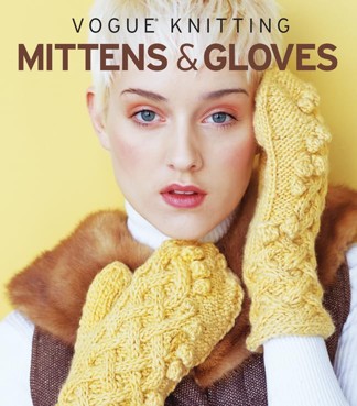 Vogue(r) Knitting Mittens & Gloves