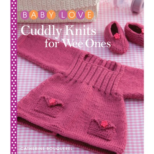 Cuddly Knits for Wee Ones