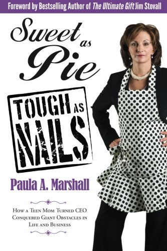 Sweet as Pie, Tough as Nails