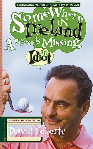 Somewhere in Ireland, A Village is Missing an Idiot