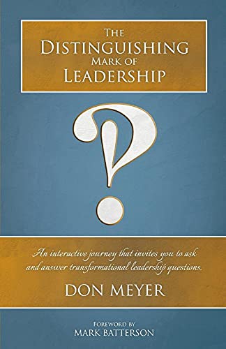 The Distinguishing Mark of Leadership