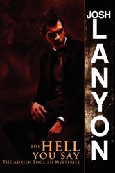 The Hell You Say