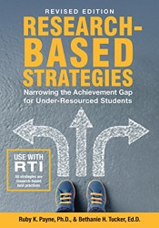Revised Edition-Research Based Strategies: Narrowing the Achievement Gap for Under Resourced Students (OUT OF PRINT)