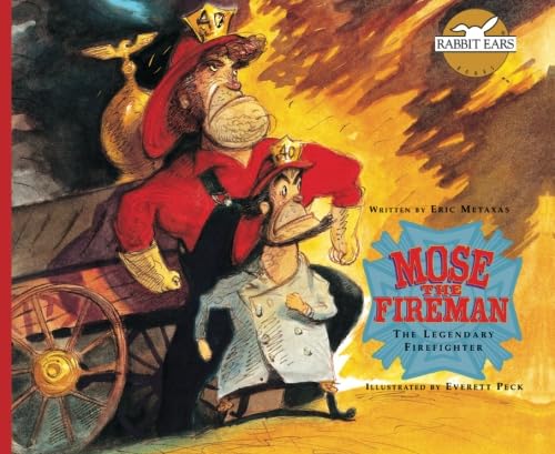 Mose the Fireman The Legendary Firefighter Rabbit Ears American Heroes Legends