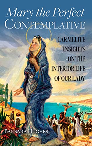 Mary the Perfect Contemplative