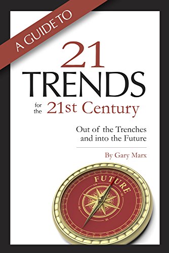 A Guide to Twenty-One Trends for the 21st Century